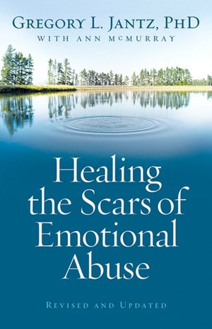 Free books to download on nook color Healing the Scars of Emotional Abuse English version by Gregory L. Jantz, Ann McMurray MOBI 9780800733230