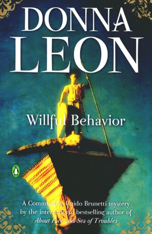 Willful Behaviour (Guido Brunetti Series #11)