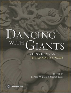 Dancing with Giants: China, India, and the Global Economy