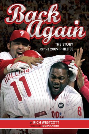 Back Again: The Story of the 2009 Philadelphia Phillies