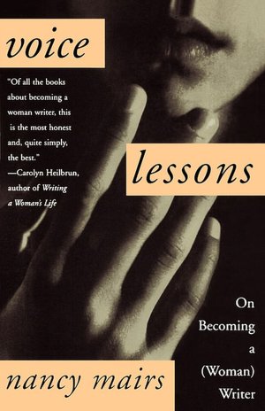 Voice Lessons: On Becoming a (Woman) Writer