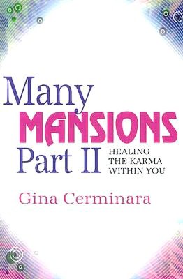 Many Mansions Part II: Healing the Karma Within You