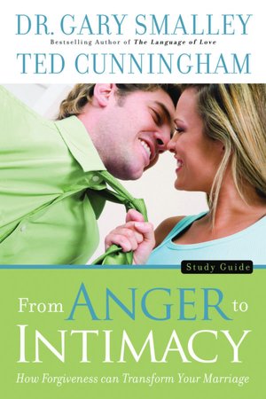 From Anger to Intimacy: Study Guide