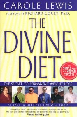 The Divine Diet: the Secret to Permanent Weight Loss
