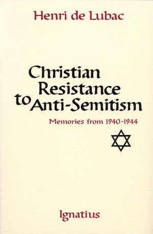 Christian Resistance to Anti-Semitism: Memories from 1940-1944