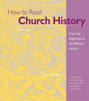 From the Beginnings to the 15th Century (How to Read Church History Series)