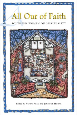 All Out of Faith: Southern Women on Spirituality