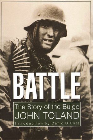 Battle The Story of the BulgeJohn Toland 