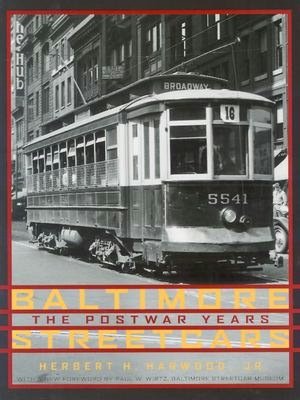 Baltimore Streetcars: The Postwar Years