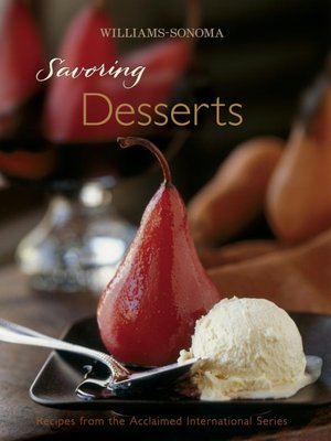 Williams-Sonoma Savoring Desserts