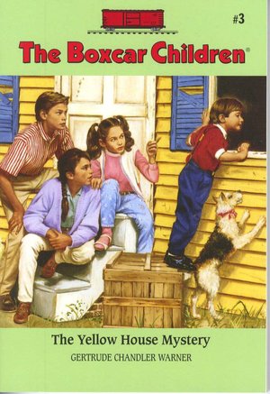 The Yellow House Mystery (The Boxcar Children Series #3)