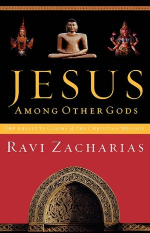 Jesus Among Other Gods: The Absolute Claims of the Christian Message