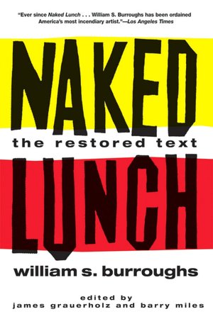 Download books for free pdf Naked Lunch: The Restored Text