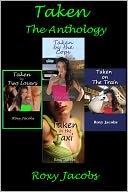 Taken The Anthology (erotica)