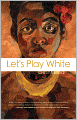 Let's Play White