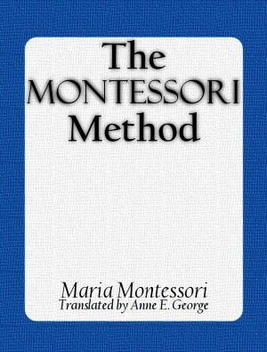 The Montessori Method