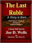 The Last Ruble - A Story is Born