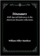 download Dinosaurs : With Special Reference to the American Museum Collections book