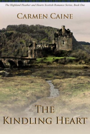 The Kindling Heart, The Highland Heather and Hearts Scottish Romance Series