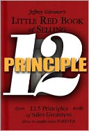 Little Red Book of Selling Principle 12