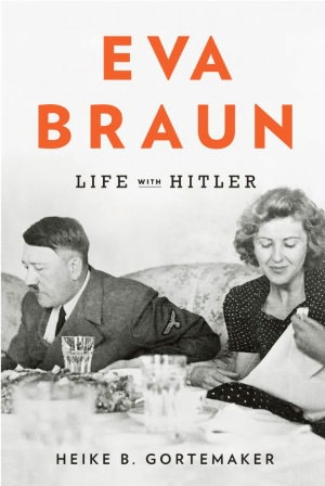 Eva Braun: Life with Hitler