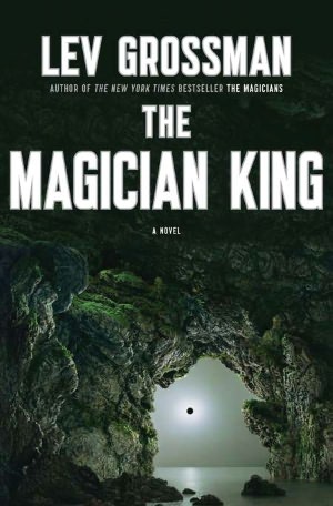 Free textbook download The Magician King by Lev Grossman (English literature)