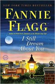 I Still Dream About You by Fannie Flagg: Book Cover