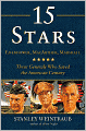 15 Stars: Eisenhower, MacArthur, Marshall: Three Generals Who Saved the American Century