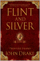 Flint and Silver: A Prequel to Treasure Island