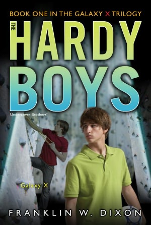 Galaxy X (Hardy Boys (All New) Undercover Brothers Series #28)