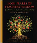 1,001 Pearls of Teachers' Wisdom: Quotations on Life and Learning
