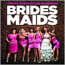 Brides Maids [Original Motion Picture Soundtrack]