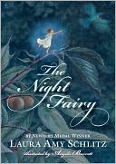The Night Fairy by Laura Amy Schlitz: Book Cover