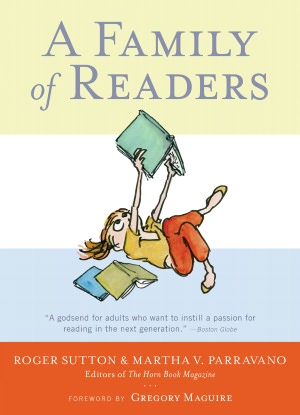 A Family of Readers: The Book Lover's Guide to Children's and Young Adult Literature