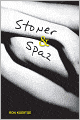 Stoner and Spaz