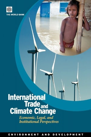 International Trade and Climate Change: Economic, Legal, and Institutional Perspectives
