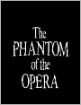 The Phantom of the Opera