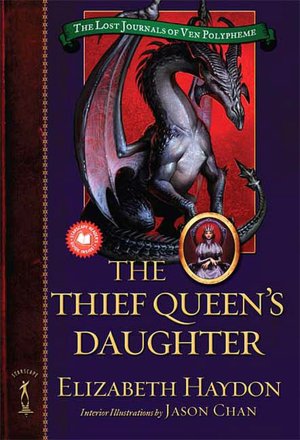 The Thief Queen's Daughter (Lost Journals of Ven Polypheme Series #2)