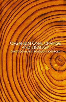 Organizational Change and Strategy: An Interlevel Dynamics Approach