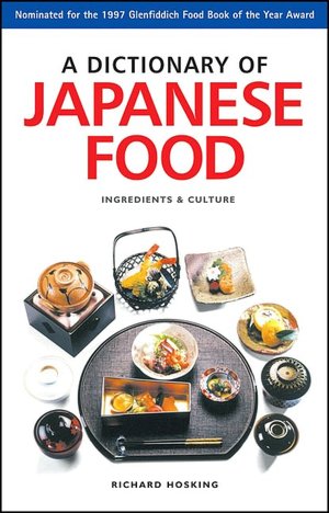 Dictionary of Japanese Food: Ingredients & Culture