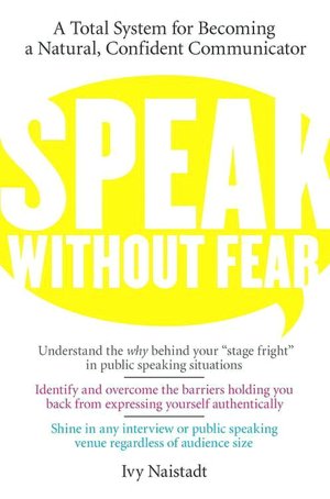 Download books google books online free Speak Without Fear in English 9780061752643 by Ivy Naistadt 