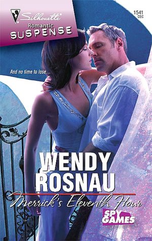 Merrick's Eleventh Hour (Silhouette Romantic Suspense Series #1541)