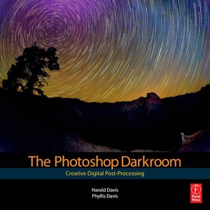 The Photoshop Darkroom: Creative Digital Post-Processing