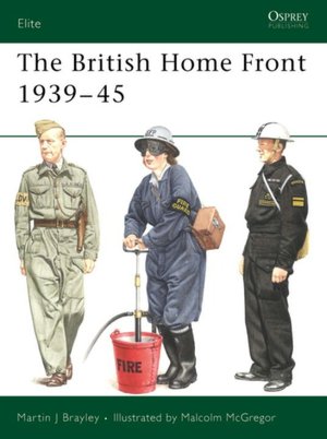 The British Home Front Services, 1939-45