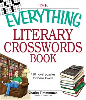Everything Literary Crosswords Book: 150 novel puzzles for book lovers