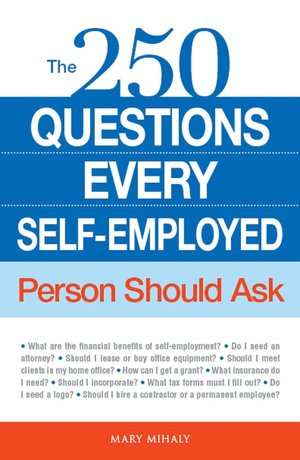 The 250 Questions Every Self-Employed Person Should Ask