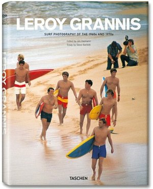 LeRoy Grannis: Surf Photography Of The 1960s & 1970s