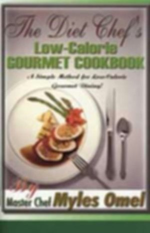 Diet Chef's Low-Calorie Gourmet Cookbook