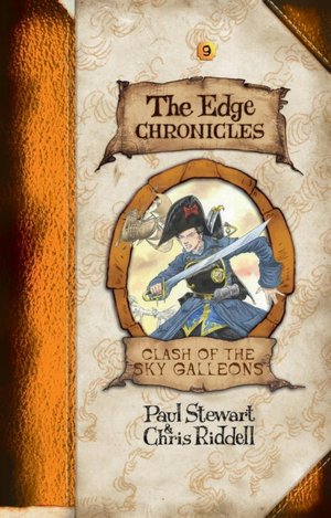 Clash of the Sky Galleons (The Edge Chronicles Series #9)