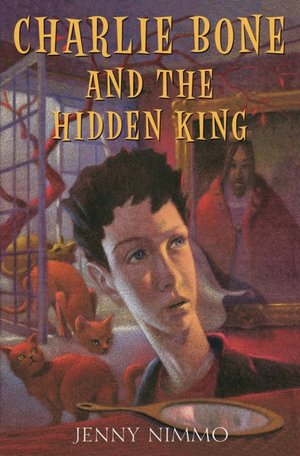 Charlie Bone and the Hidden King (Children of the Red King Series #5)